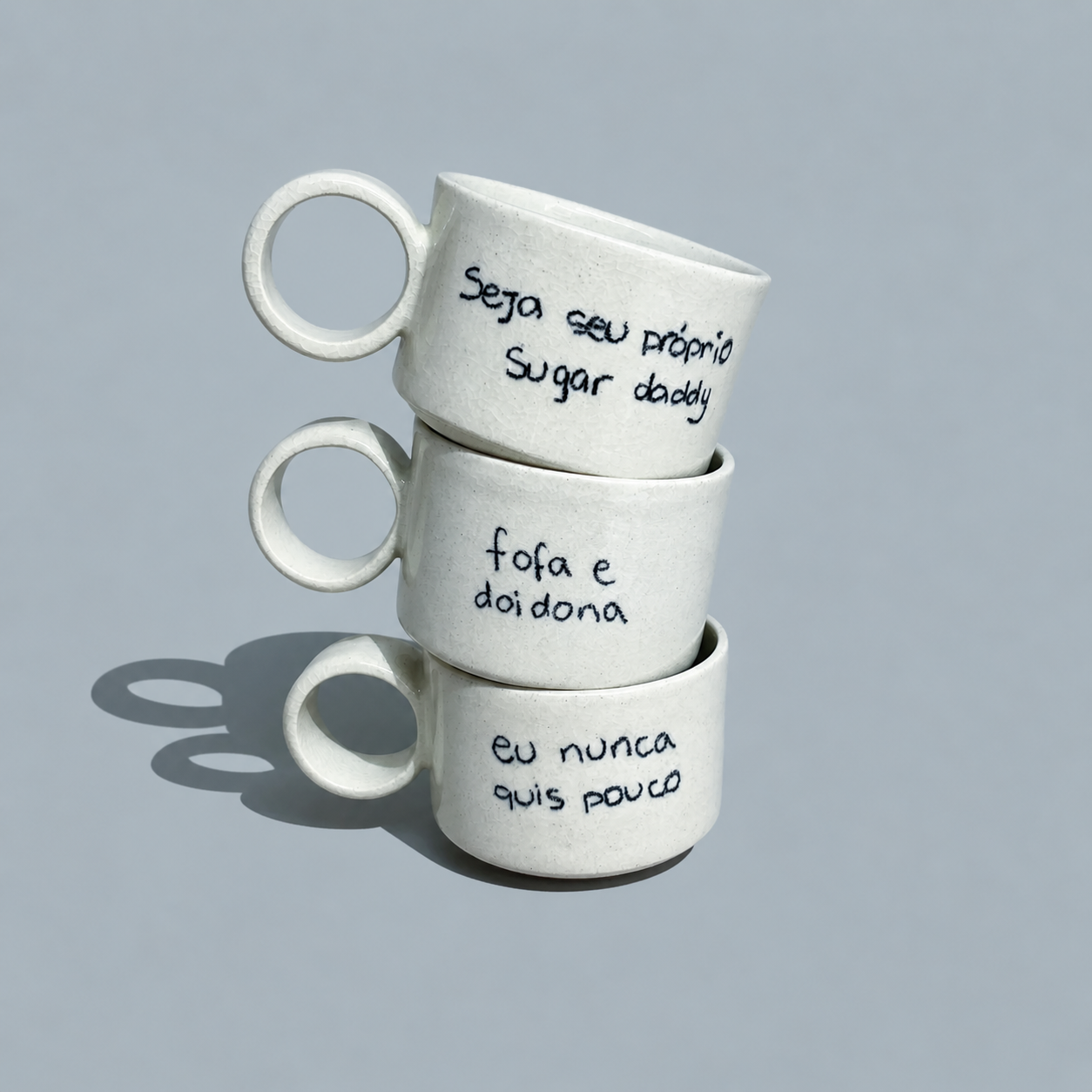 Xícara 'eu nunca quis pouco'